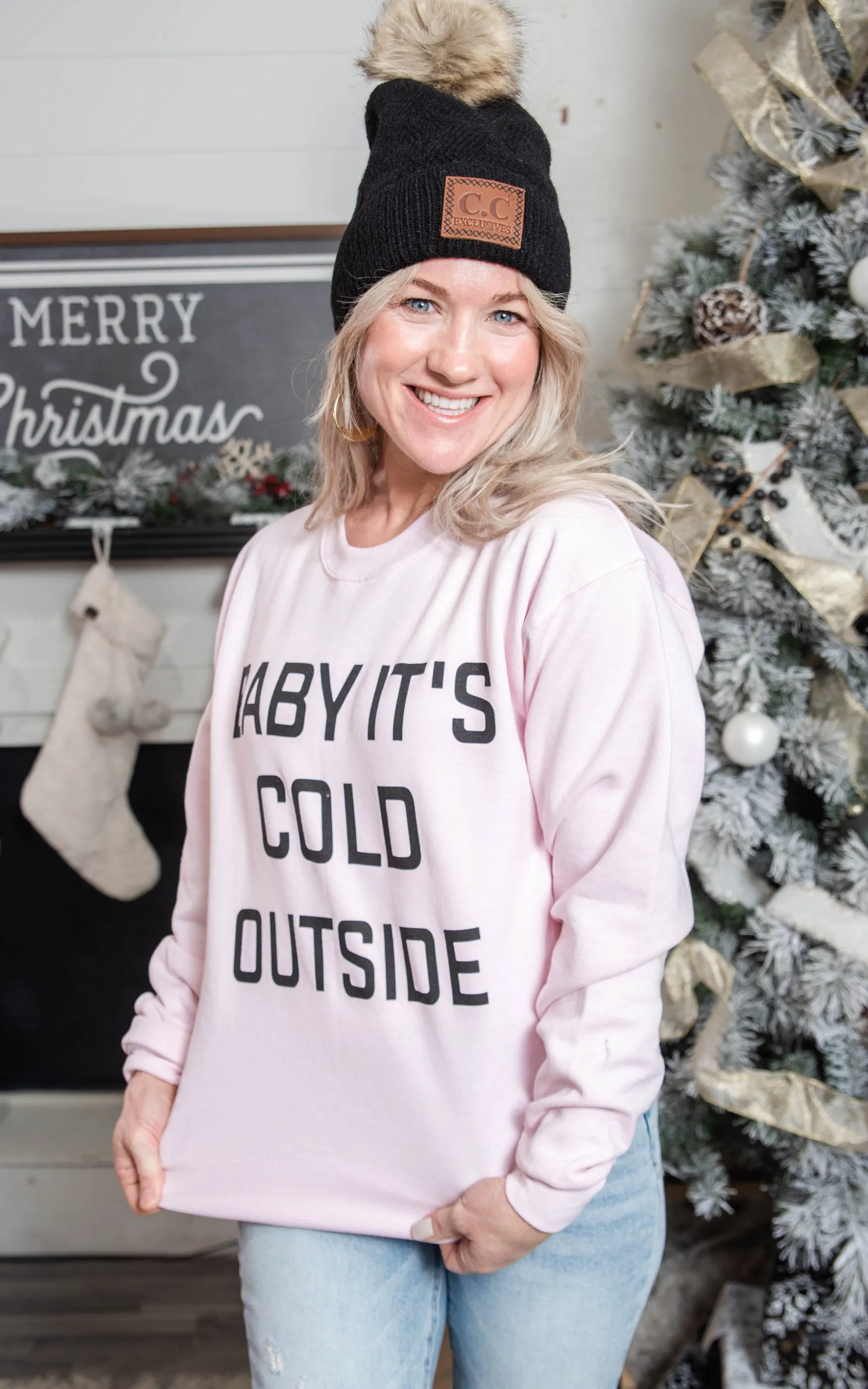 Baby It's Cold Sweatshirt**